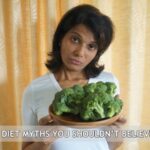 5 Diet Myths! You Shouldn’t Believe